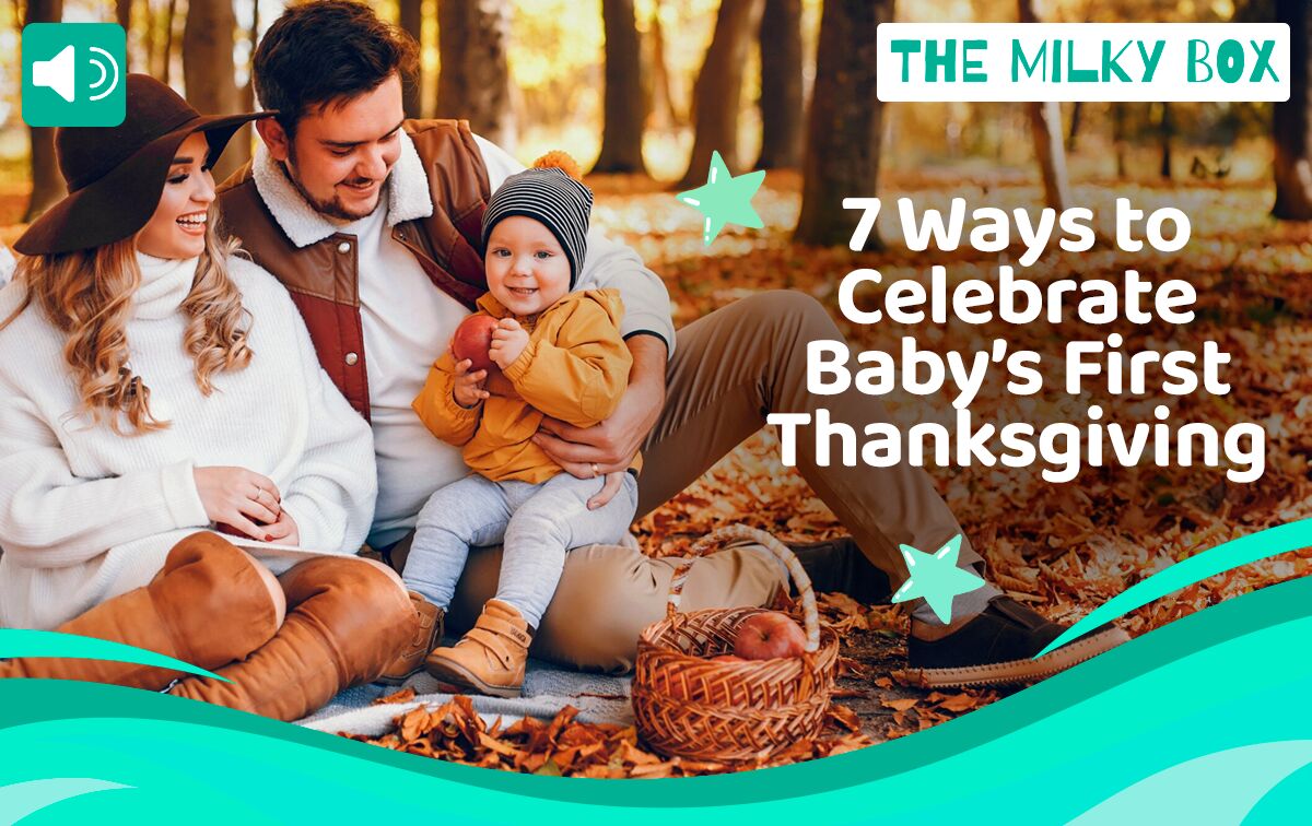 7 Ways to Celebrate Babys First Thanksgiving | The Milky Box