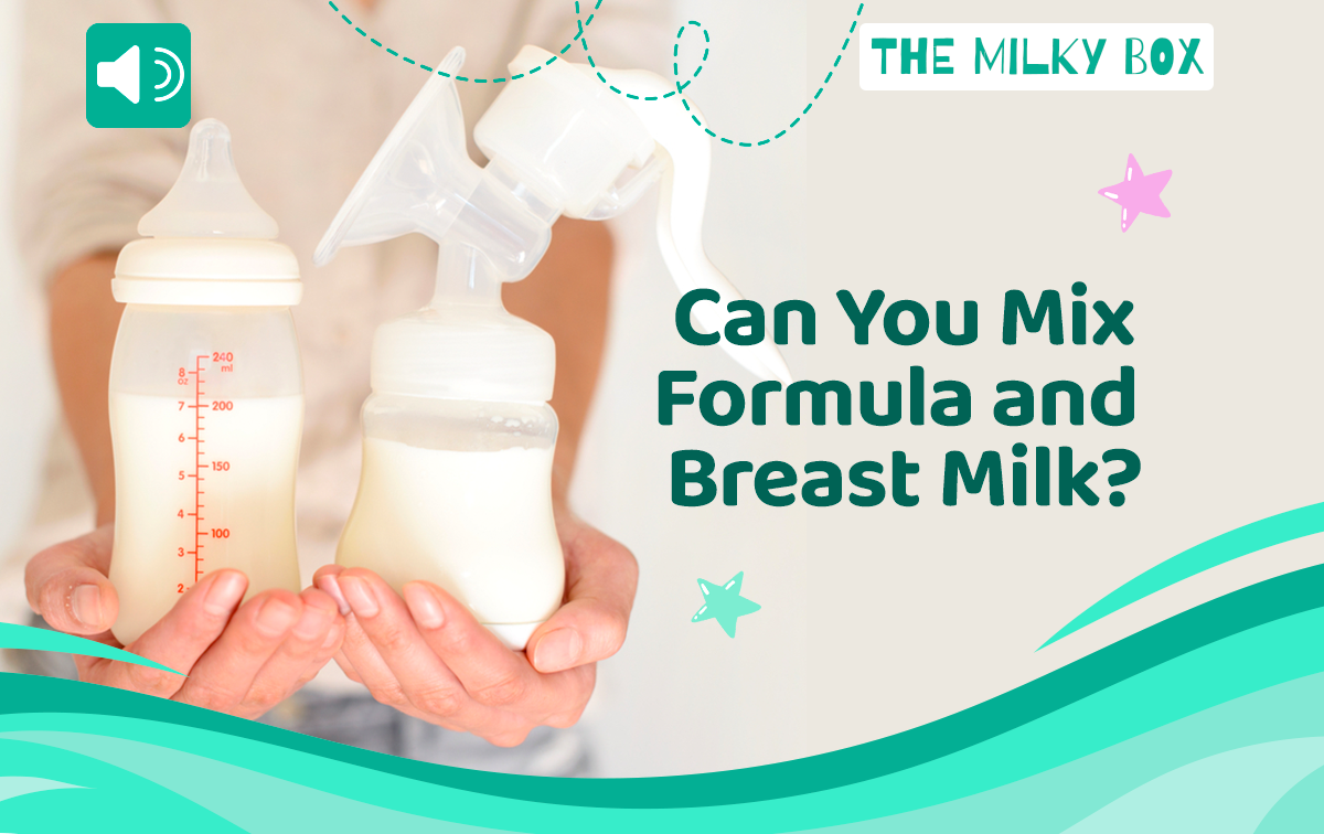 Can you mix formula and breast milk | The Milky Box