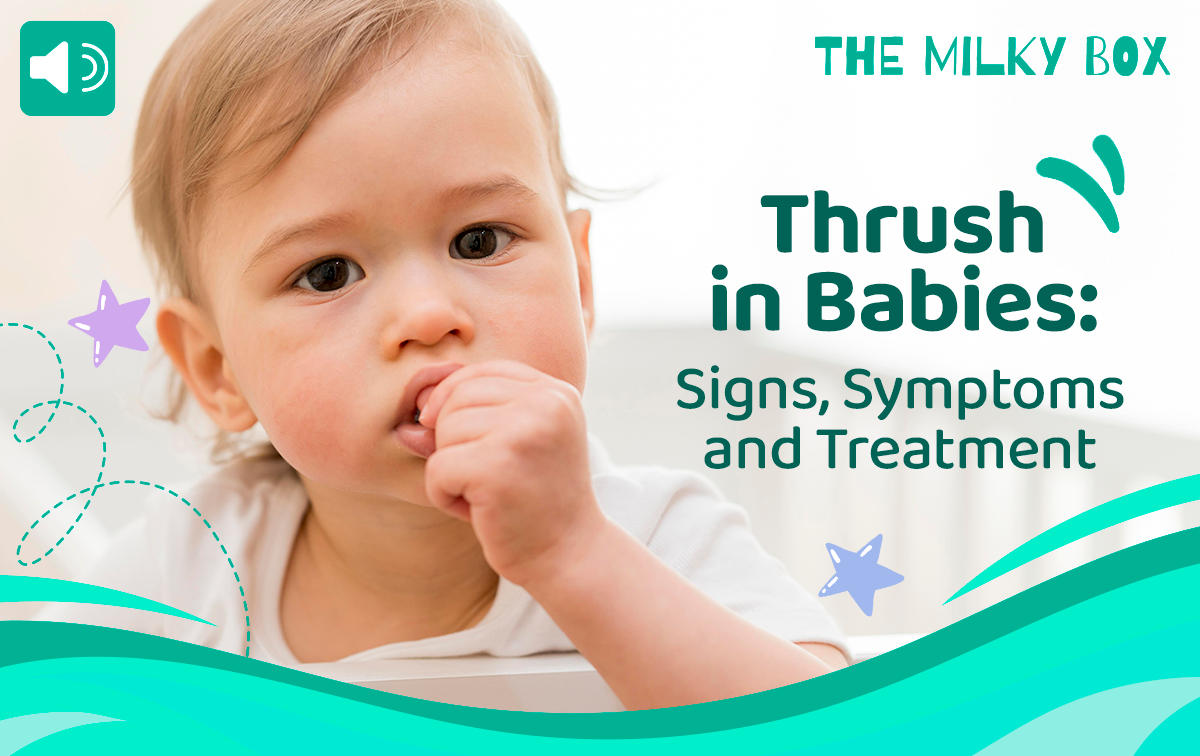 Thrush in Babies: Signs, Symptoms and Treatment | The Milky Box