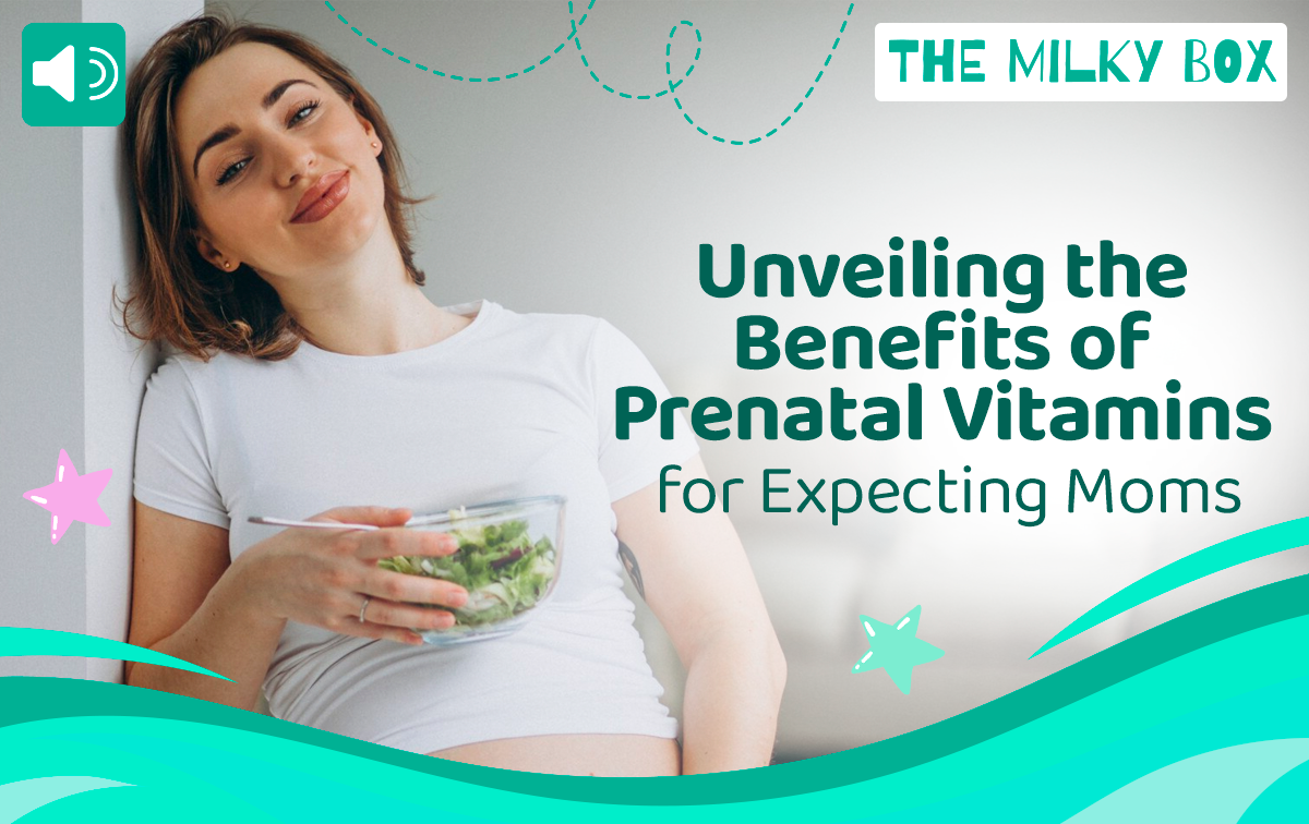  Unveil the Magic of Prenatal Vitamins! | The Milky Box