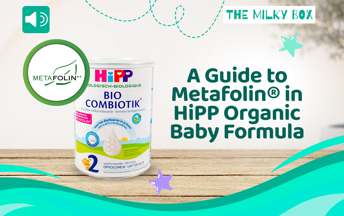 A Guide to Metafolin® in HiPP Organic Baby Formula | The Milky Box