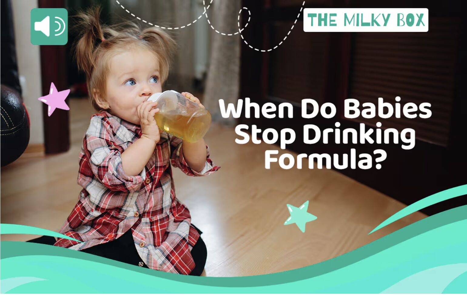 When Do Babies Stop Drinking Formula? The Milky Box